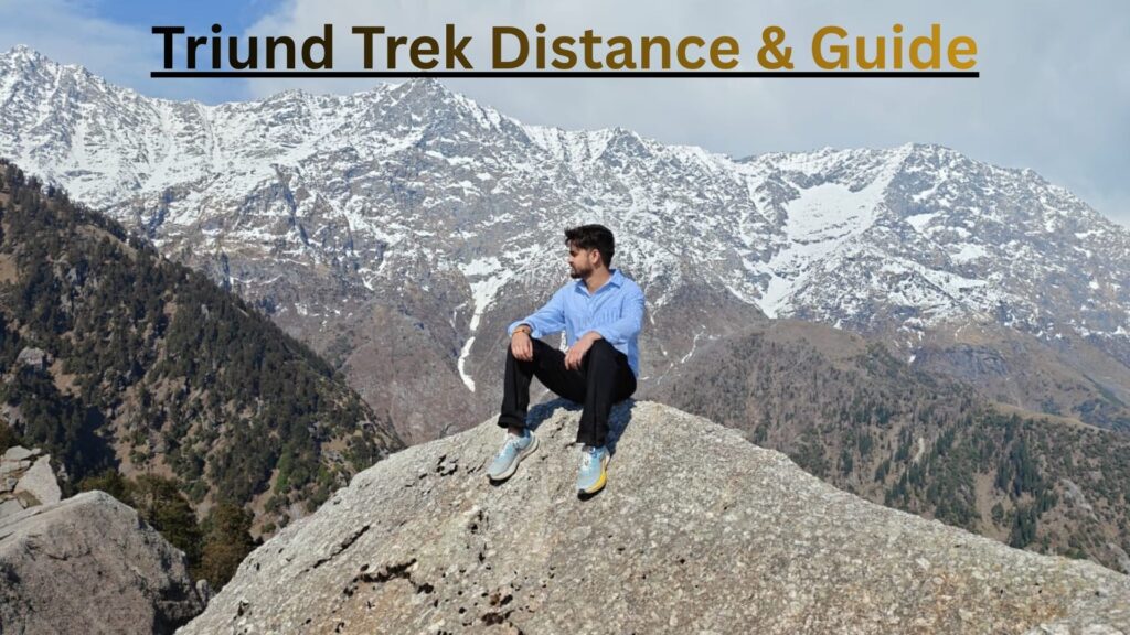 Triund Trek Distance & Guide