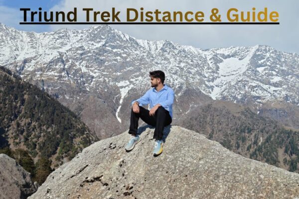 Triund Trek Distance & Guide